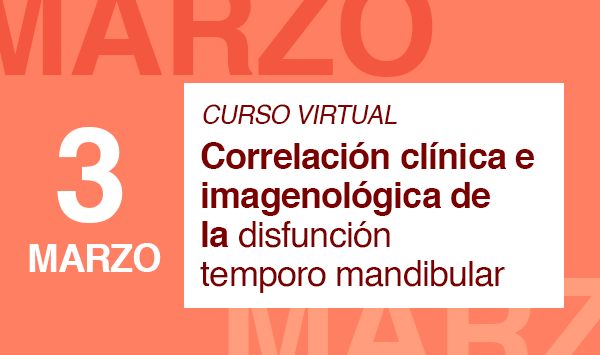 CORRELACIÓN CLÍNICA - IMAGENOLÓGICA DE LA DISFUNCIÓN TEMPORO MANDIBULAR