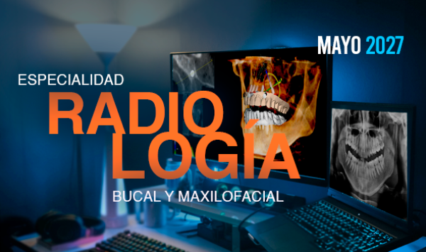 Especialidad en Radiología Bucal y Maxilofacial