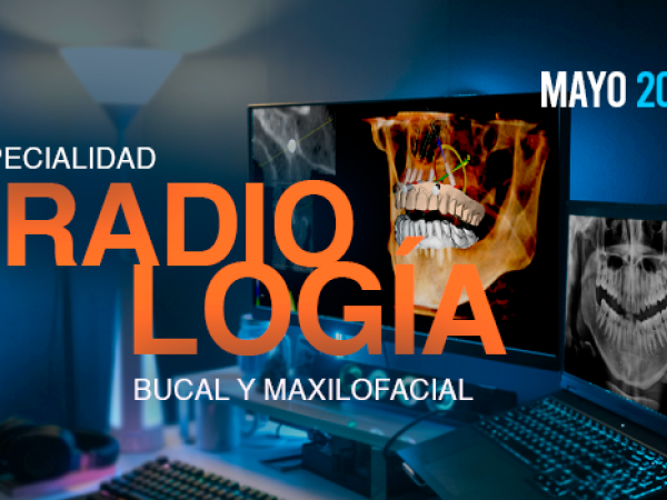Especialidad en Radiología Bucal y Maxilofacial